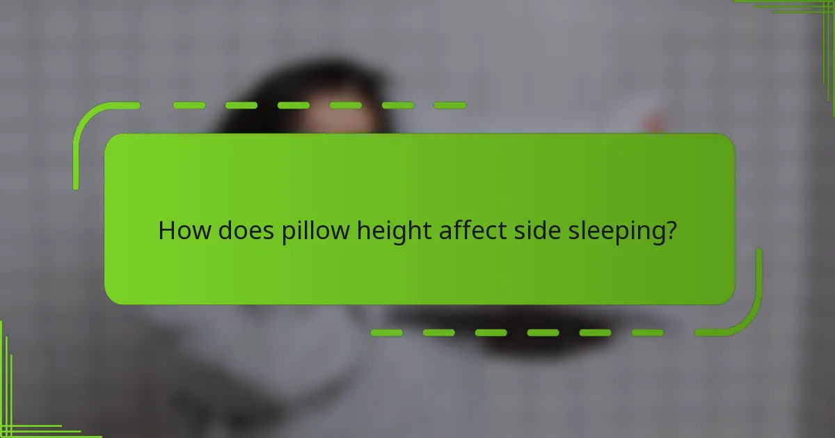 How does pillow height affect side sleeping?