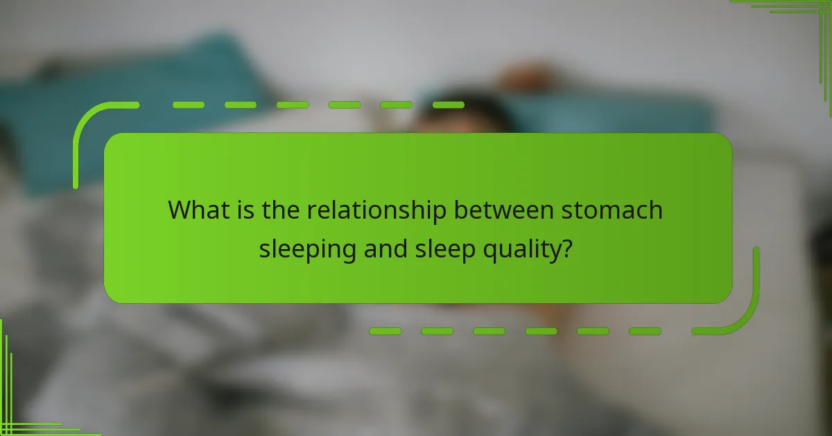 What is the relationship between stomach sleeping and sleep quality?